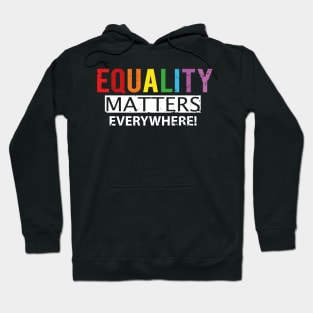 Equality Matters Human Rights Support Hoodie